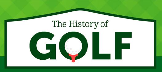 The History of Golf (Infographic)